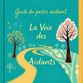 Couverture du Guide du proche aidant : La Voie des Aidants